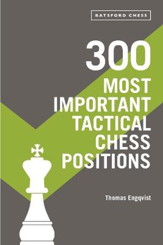 300 Most Important Tactical Ch...