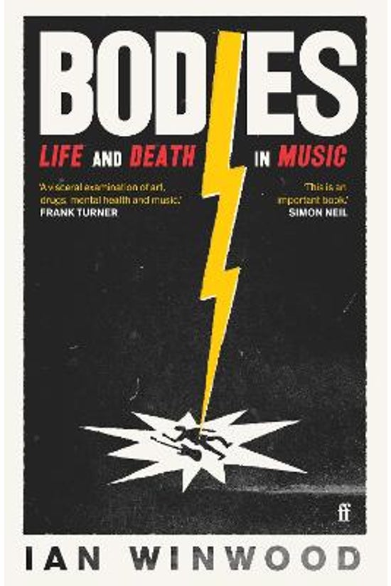 Bodies: Life And Death In Musi...