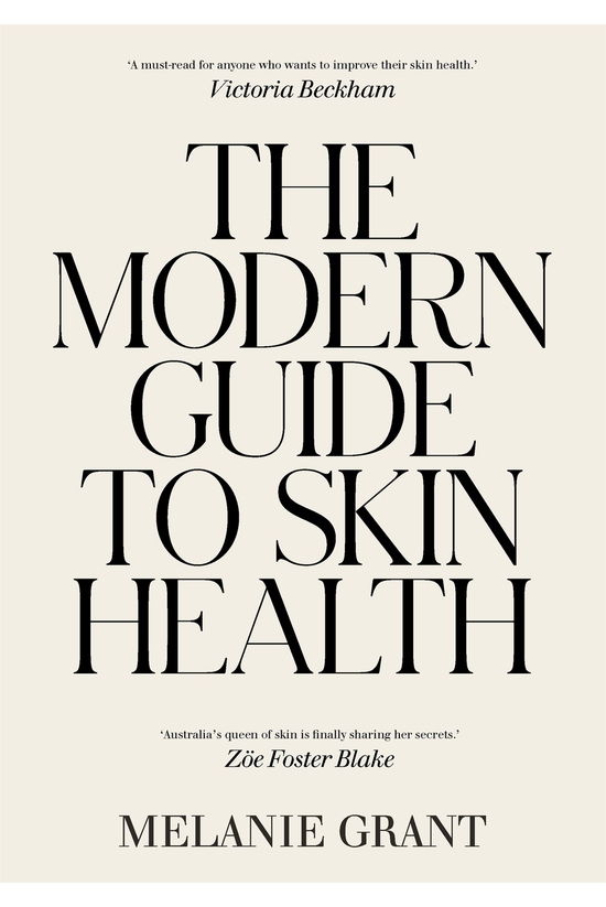 The Modern Guide To Skin Healt...