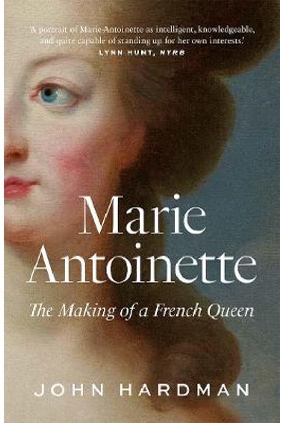 Marie-antoinette: The Making O...