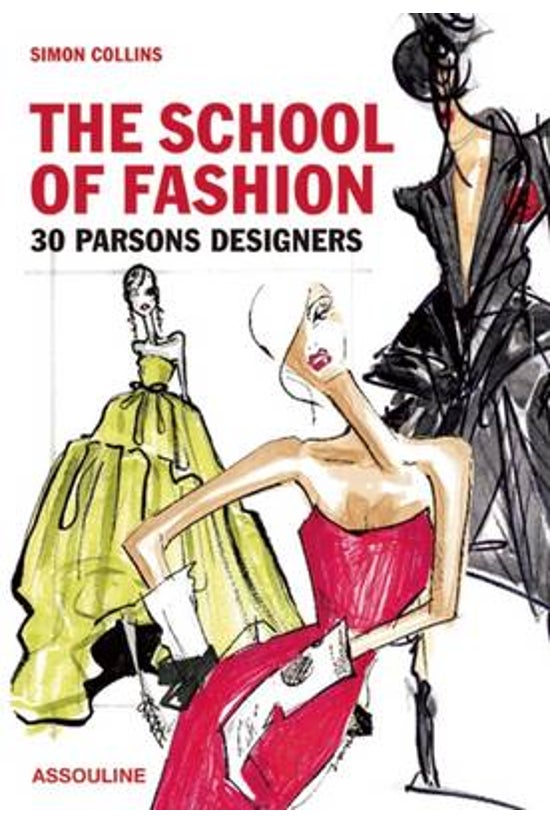 School Of Fashion: 30 Parsons ...