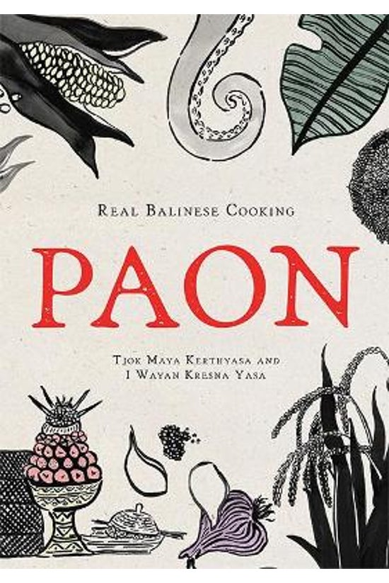 Paon: Real Balinese Cooking