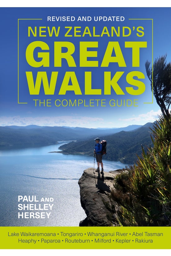 New Zealand's Great Walks: The...