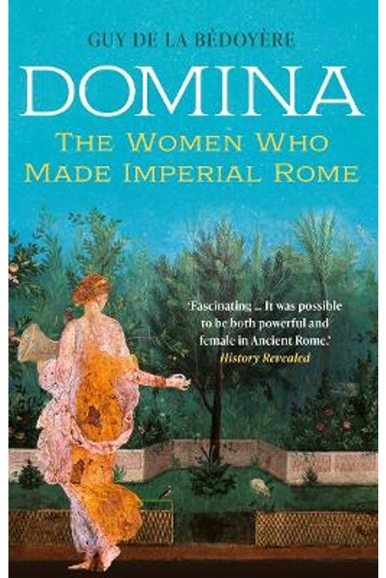Domina: The Women Who Made Imp...