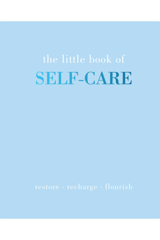 The Little Book Of Self-care