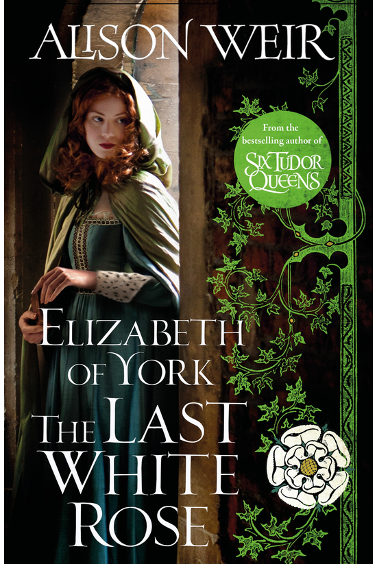 Elizabeth Of York, The Last Wh...