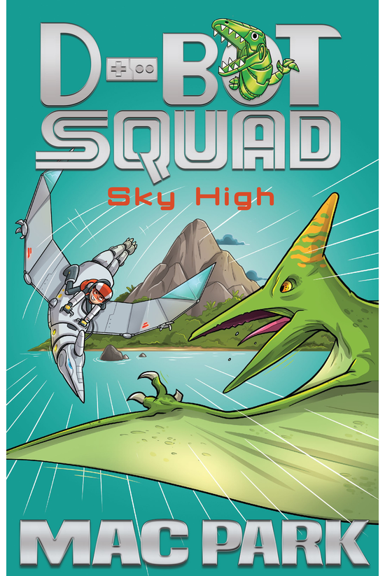 D-bot Squad #02: Sky High