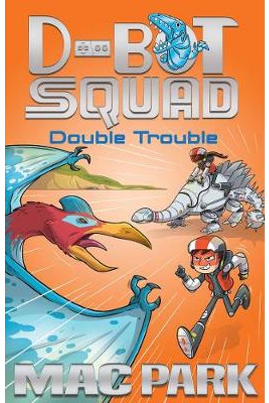 D-bot Squad #03: Double Troubl...