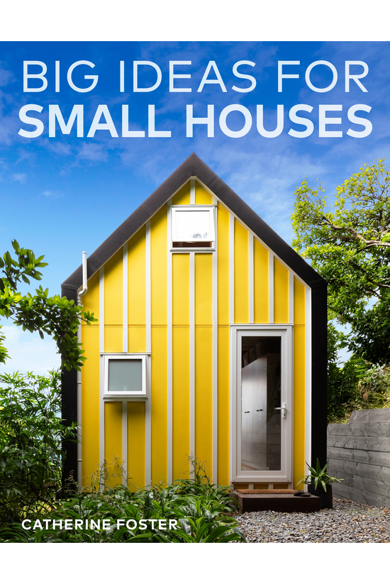 Big Ideas For Small Houses