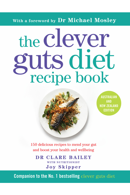 The Clever Guts Diet Recipe Bo...