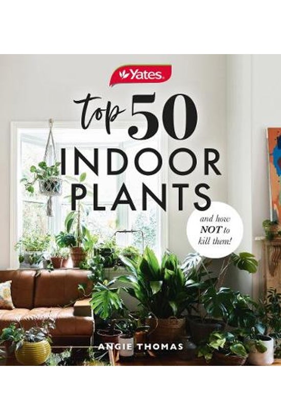 Yates Top 50 Indoor Plants And...