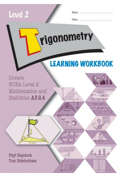 Learning Workbook Ncea Level 2 Mathematics And Statistics 2 4 Trigonometry Whitcoulls Learning Workbook Ncea Level 2 Mathematics And Statistics 2 4 Trigonometry Whitcoulls