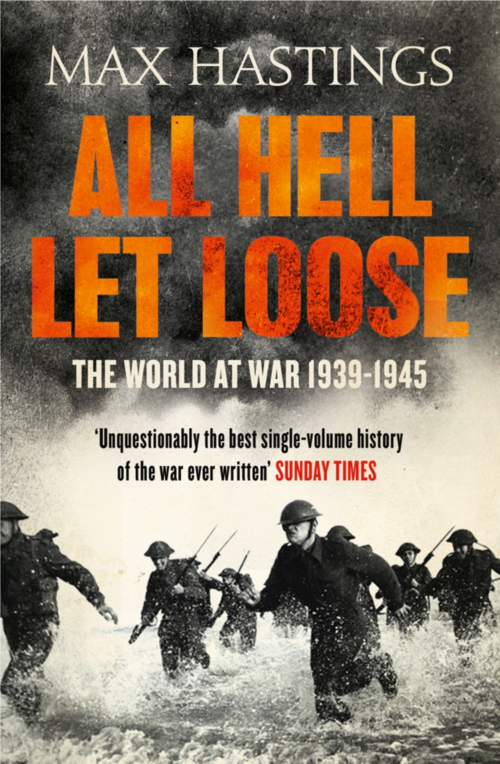 all hell let loose the world at war 1939 1945 all hell let loose the world at war 1939 1945