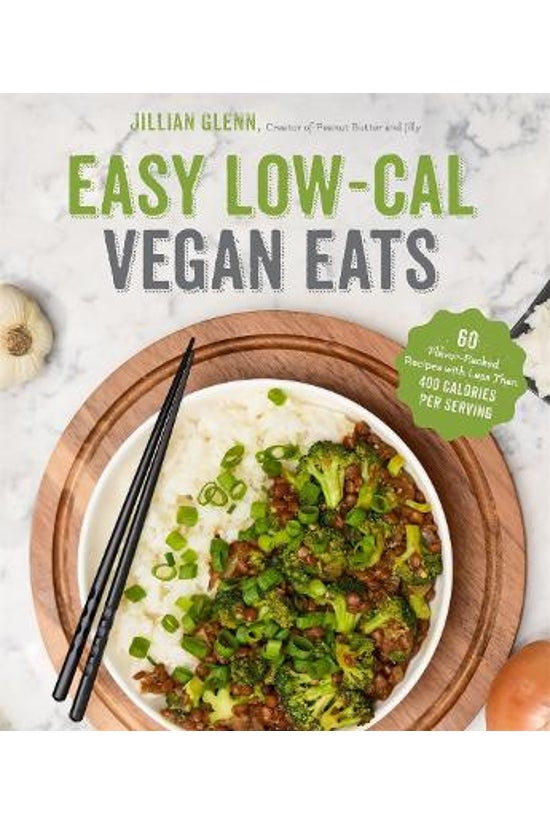 Easy Low-cal Vegan Eats