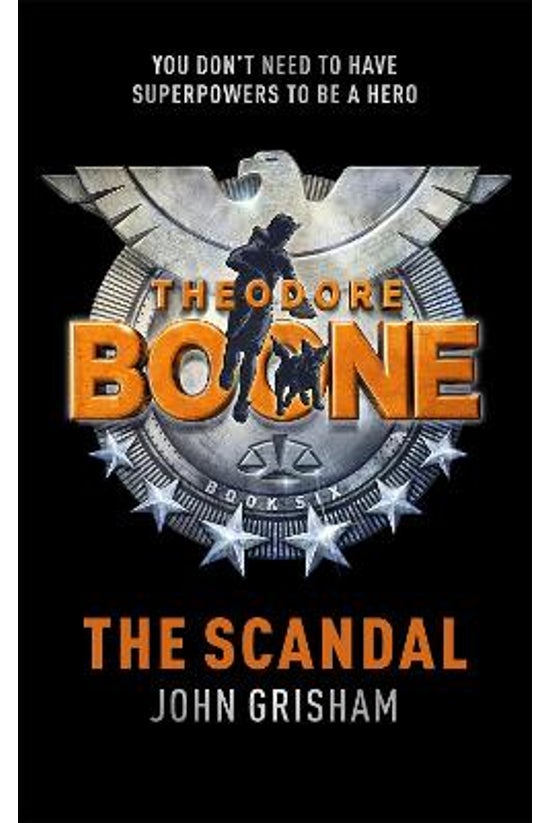 Theodore Boone #06: The Scanda...