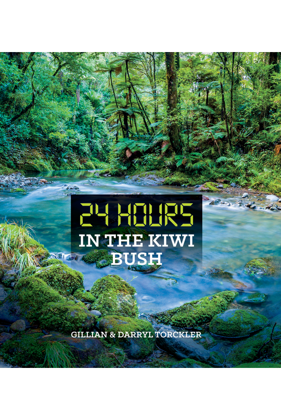 24 Hours In The Kiwi Bush