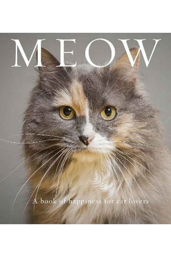Meow: A Book Happiness For Cat...