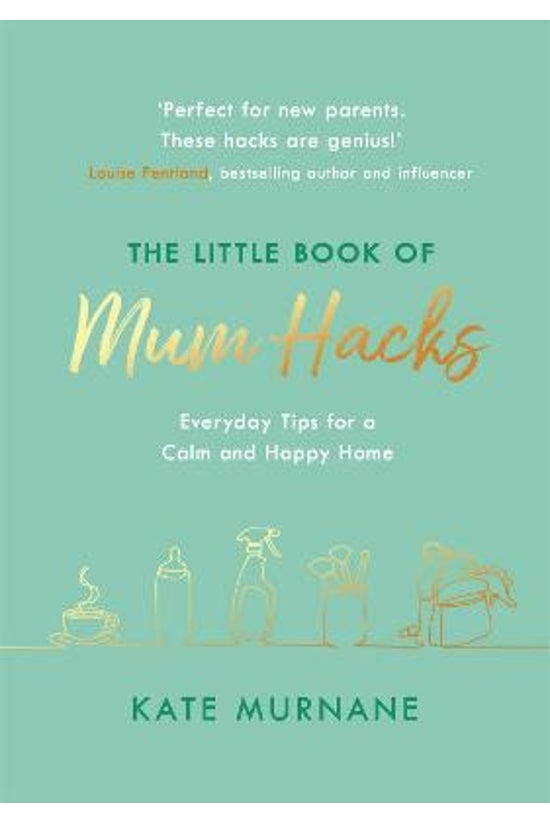 The Little Book Of Mum Hacks
