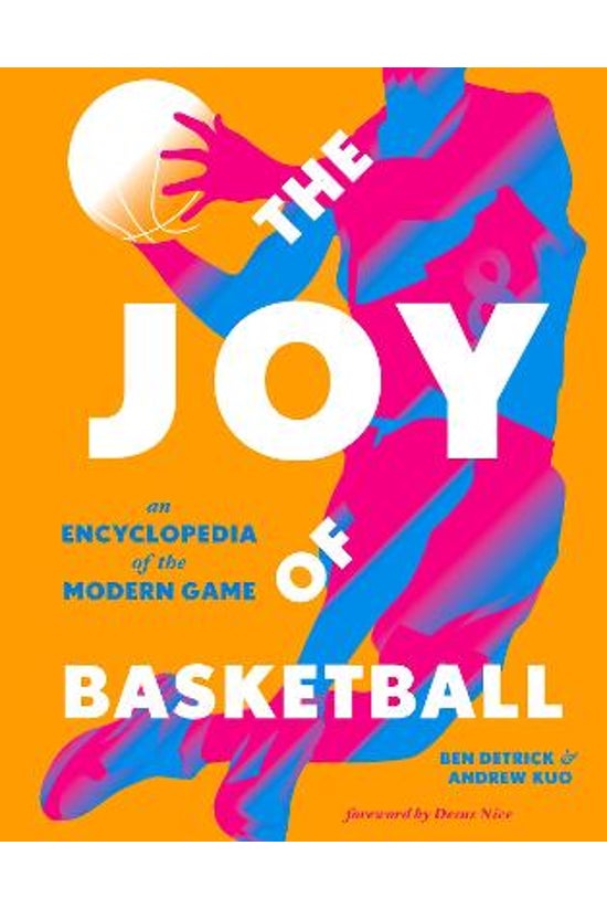 The Joy Of Basketball