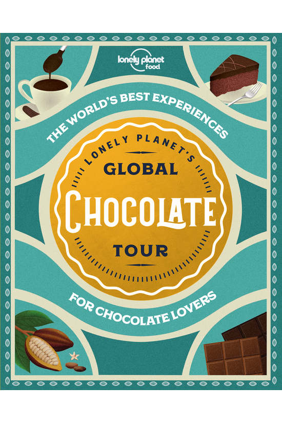Lonely Planet's Global Chocola...