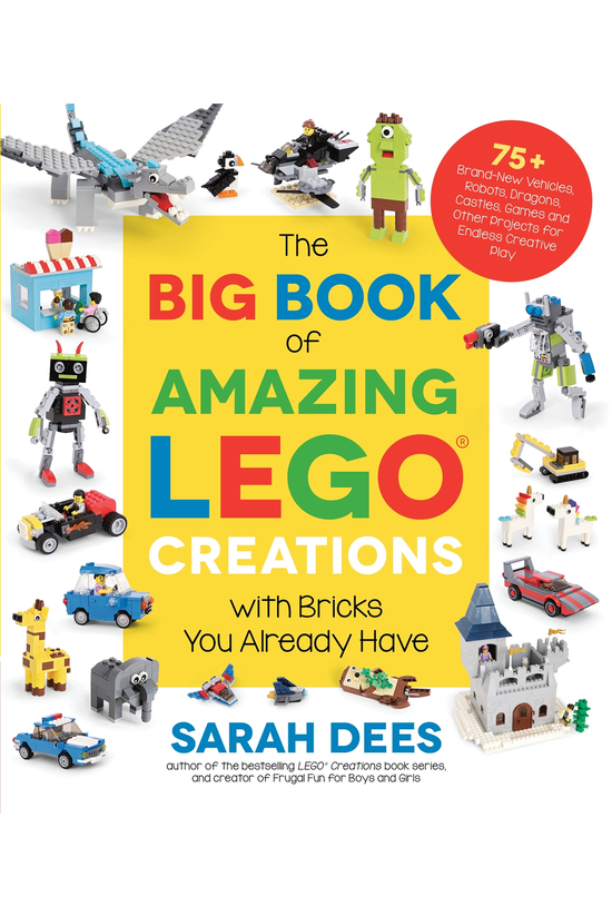 The Big Book Of Amazing Lego C...