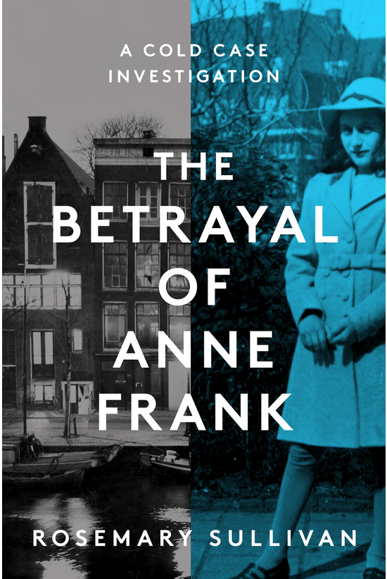 The Betrayal Of Anne Frank Pre...