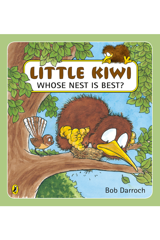 Little Kiwi: Whose Nest Is Bes...