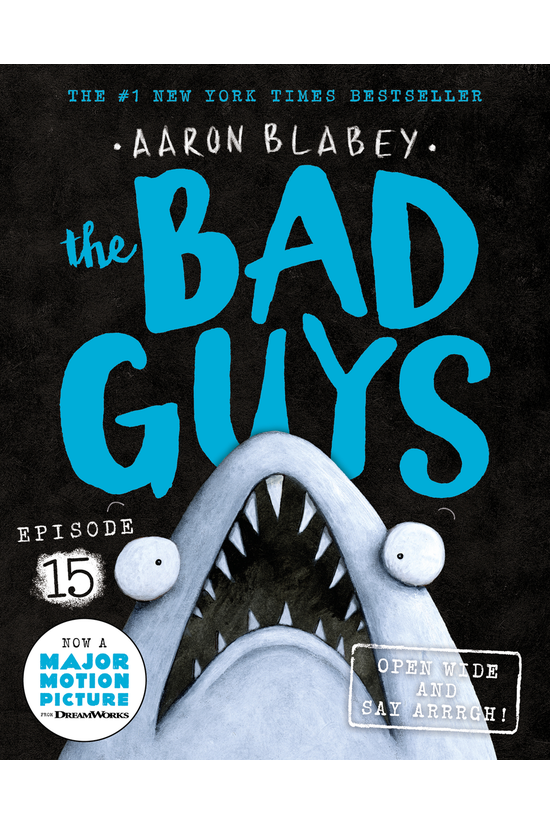 The Bad Guys #15: Open Wide An...