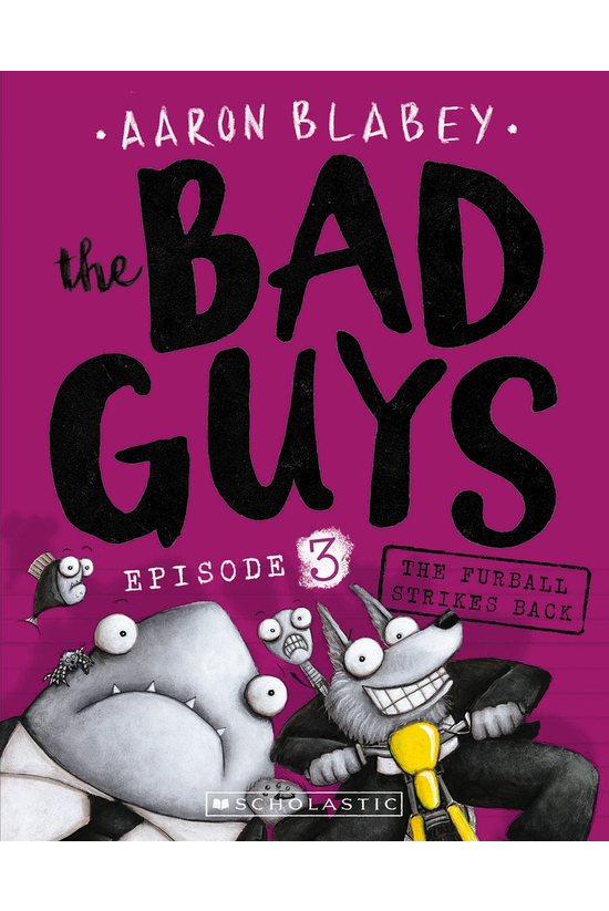 The Bad Guys #03: The Furball ...