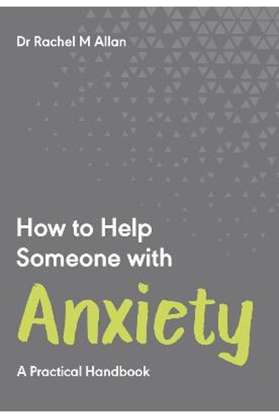 How To Help Someone With Anxie...
