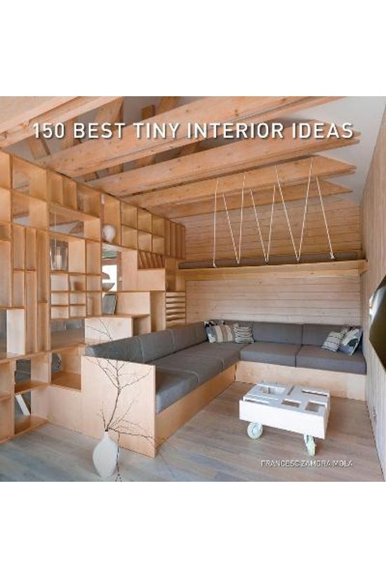 150 Best Tiny Interior Ideas