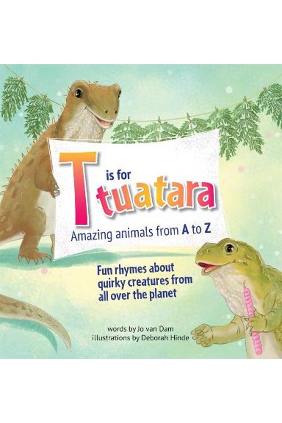 T Is For Tuatara: Amazing Anim...