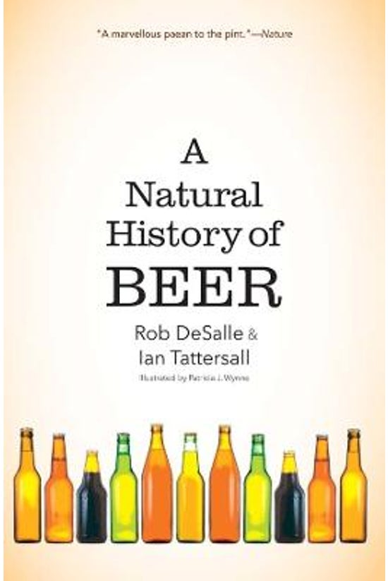 A Natural History Of Beer
