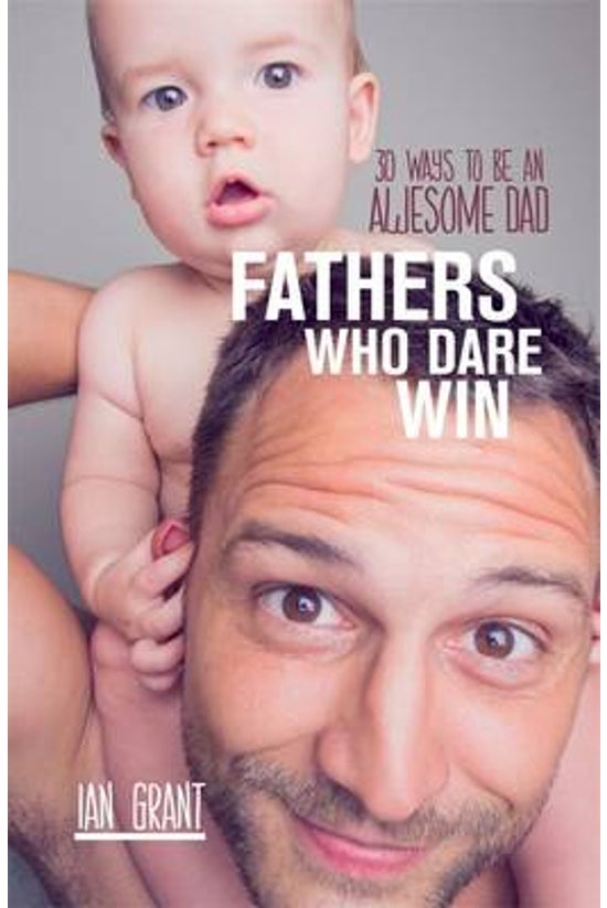 Fathers Who Dare Win