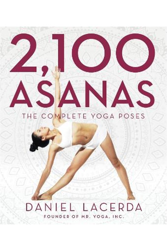 2100 Asanas: Complete Yoga Pas...
