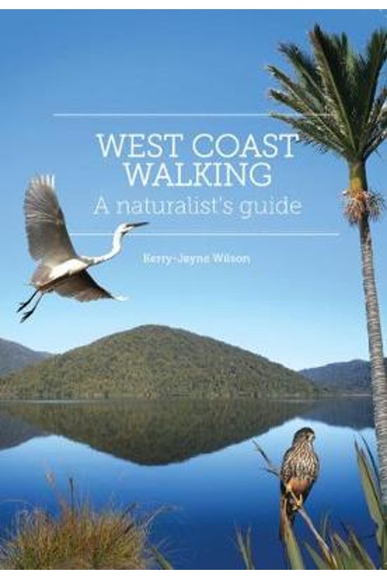 West Coast Walking: A Naturali...
