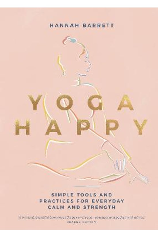 Yoga Happy: Simple Tools And P...