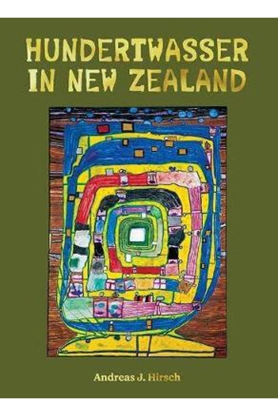 Hundertwasser In New Zealand