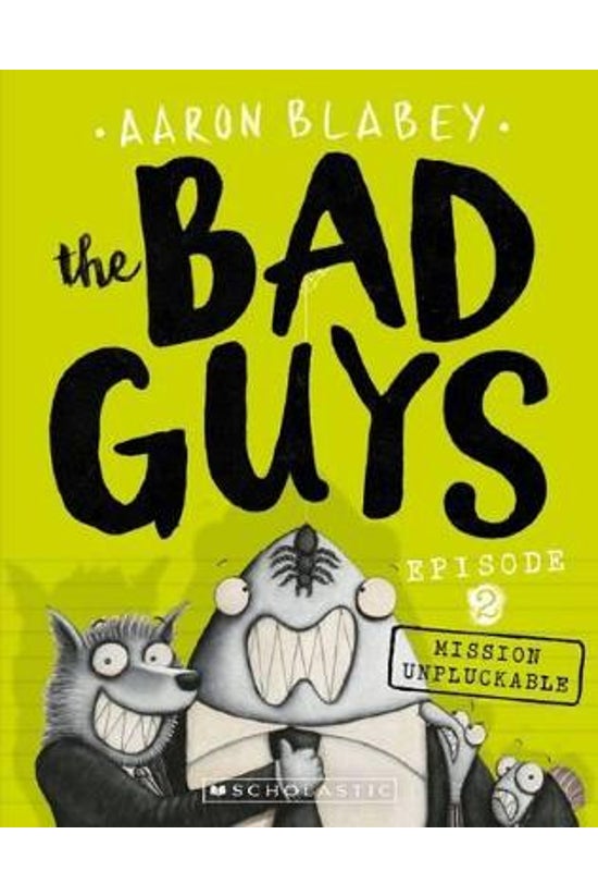The Bad Guys #02: Mission Unpl...