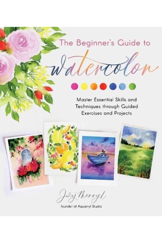 The Beginner's Guide To Waterc...