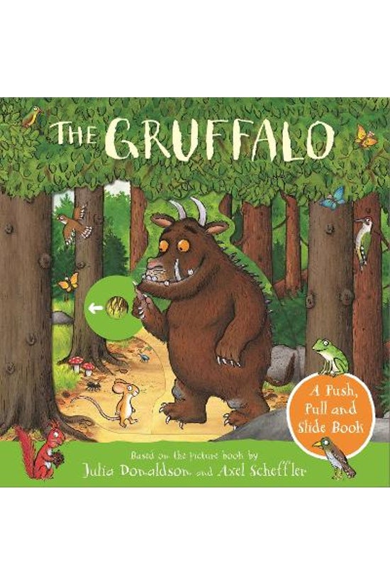 The Gruffalo: A Push, Pull And...