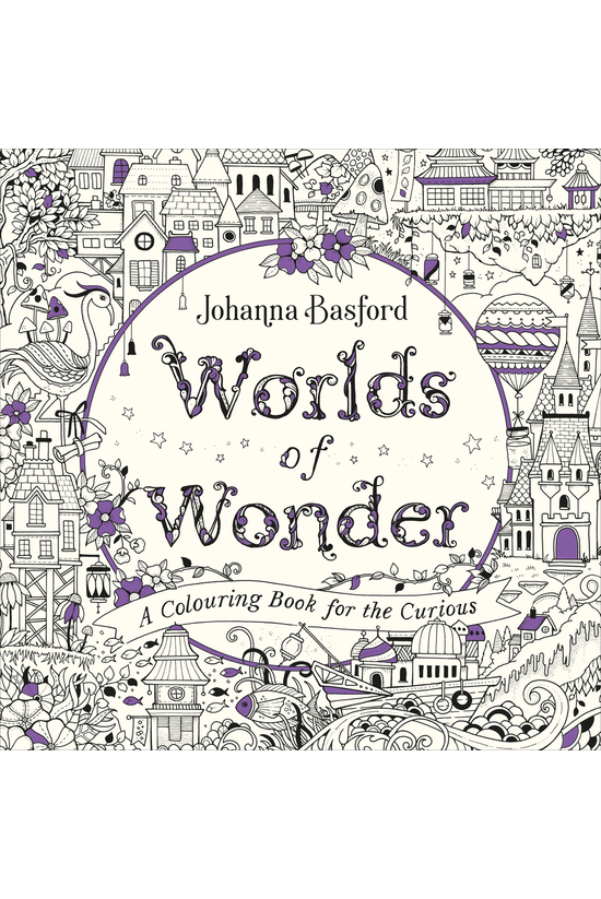 Worlds Of Wonder: A Colouring ...