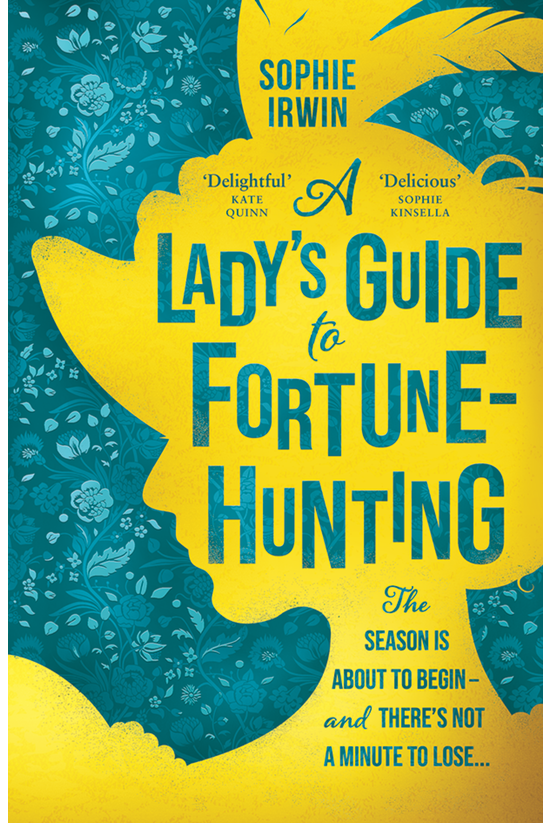 A Lady's Guide To Fortune-hunt...