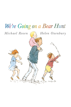 We're Going On A Bear Hunt