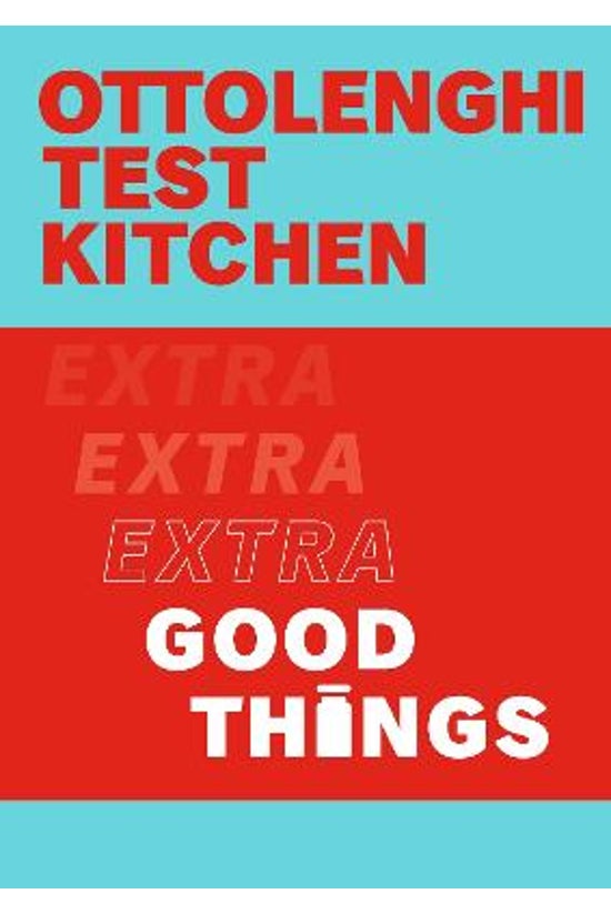 Ottolenghi Test Kitchen: Extra...