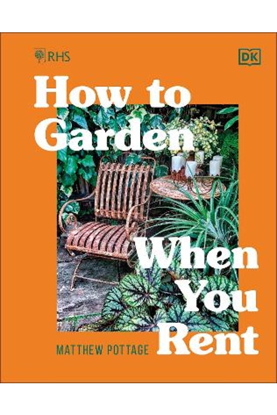 Rhs How To Garden When You Ren...