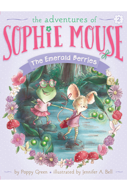 The Adventures Of Sophie Mouse #02: The Emerald Berries