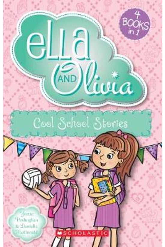 Ella And Olivia: Cool School S...