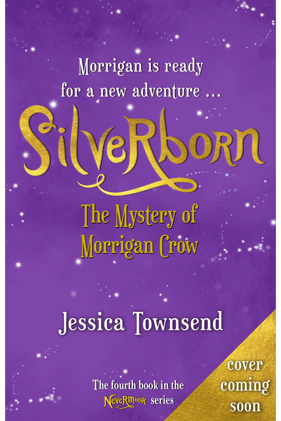 Nevermoor #04: Silverborn Pre-...