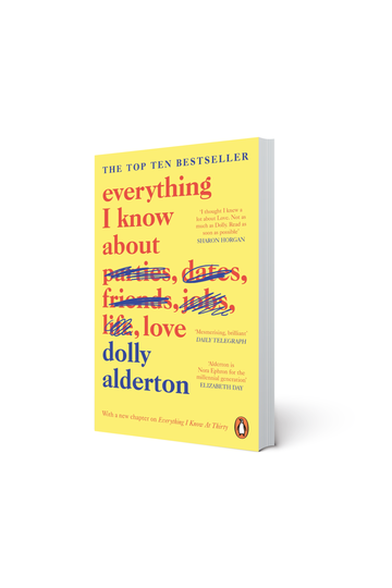 Everything I Know About Love by Dolly Alderton - Penguin Books New Zealand